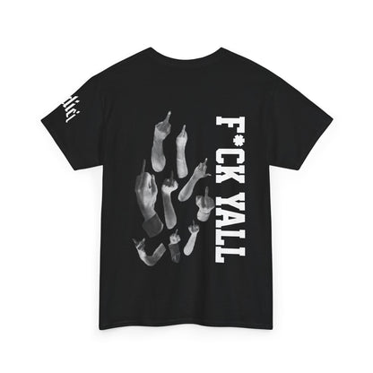 F*CK YALL Undici - T-Shirt